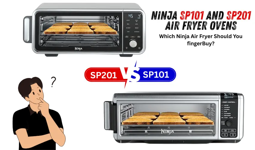 Ninja SP201 vs SP101: Which Air Fryer Fits You?
