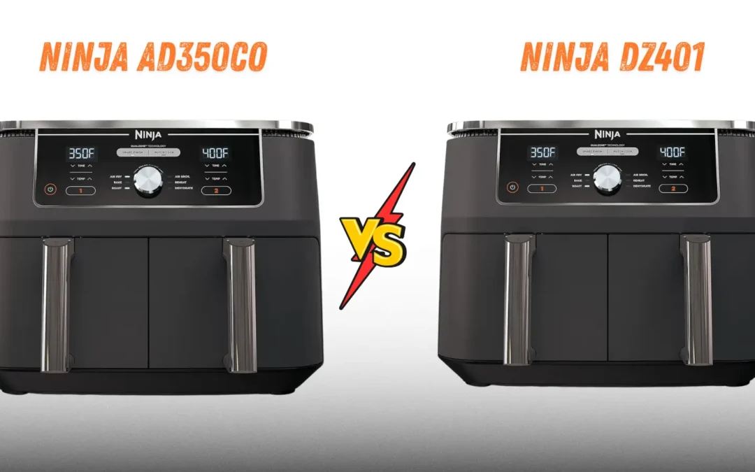 Ninja AD350CO vs DZ401: Which Air Fryer Suits Your Kitchen?