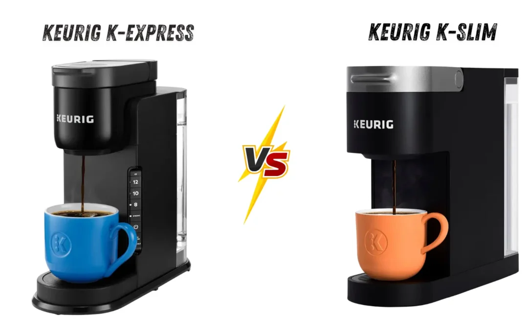 Keurig K-Express vs K-Slim: Which One Makes Better Coffee