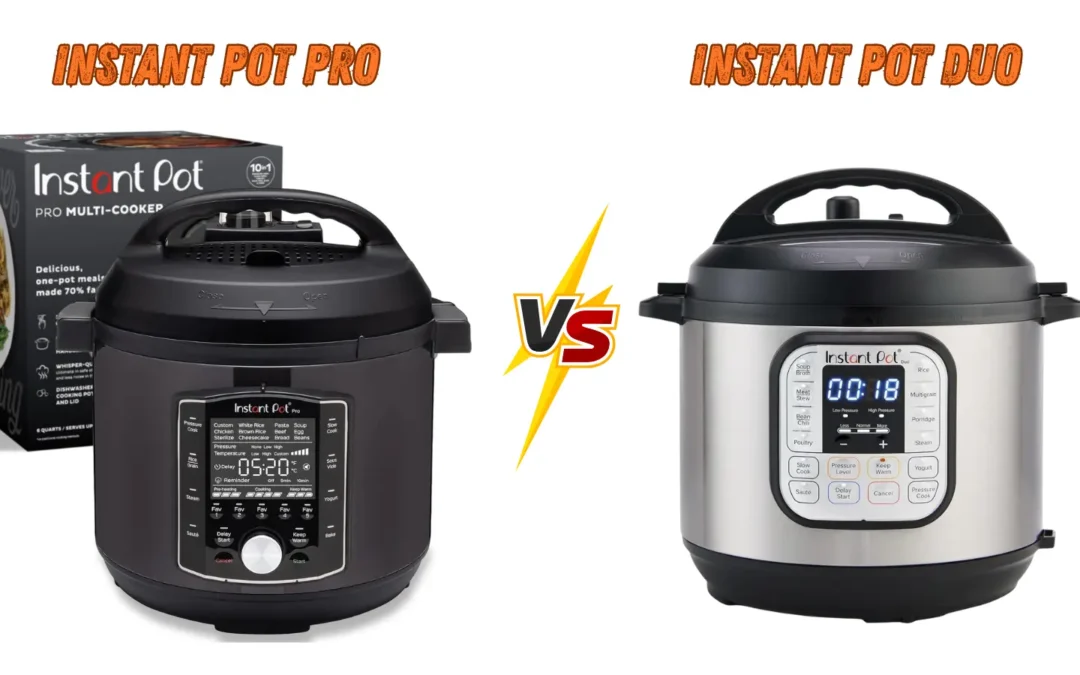 Instant Pot Pro vs Duo Helping You Choose The Right Model